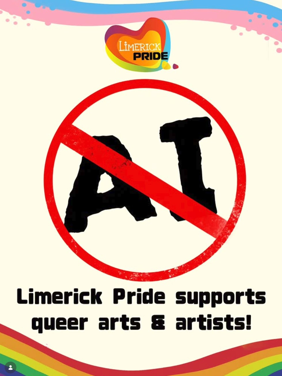 A graphic with trans pride coloured ribbon on top and rainbow one at the bottom, featuring Limerick Pride logo, as well as huge letters spelling AI, crossed over, and text saying 'Limerick Pride supports queer arts and artists'